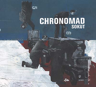 CHRONOMAD - Sokut - CD