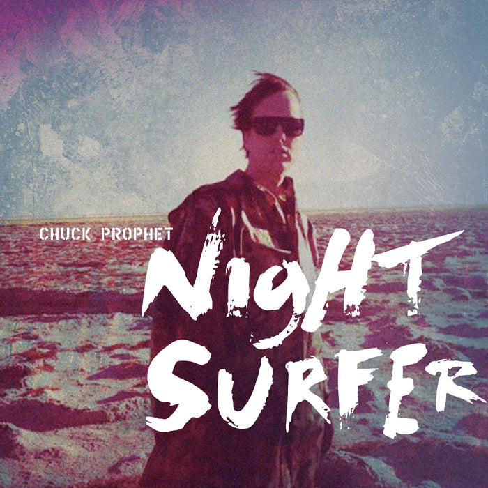 Chuck Prophet - Night Surfer (10Th Anniversary) (Twilight Wave Vinyl) - Vinyl