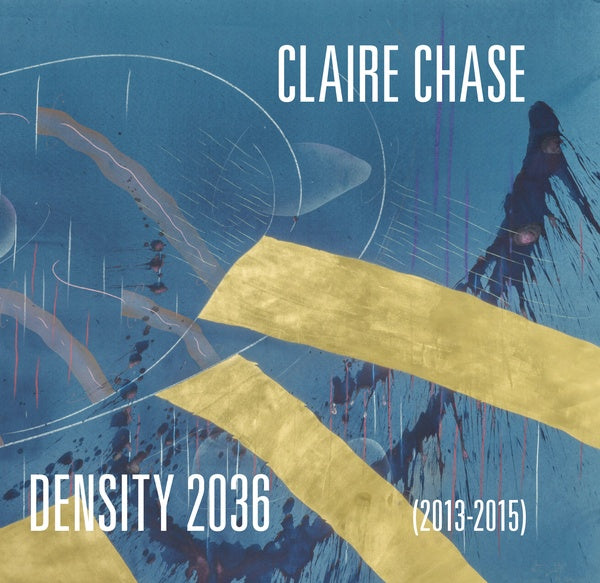 CLAIRE CHASE - Density 2036 - CD