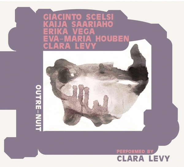 Clara Levy - Houben Outre-Nuit: Performing Scelsi, Saariaho, Vega - CD