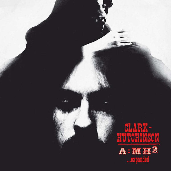 Clark-Hutchinson - A=MH2... Expanded - CD