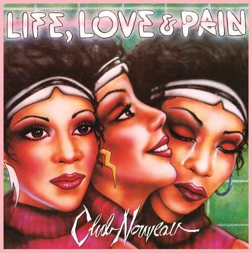 Club Nouveau - Life, Love & Pain (Colored Vinyl, Pink, 140 Gram Vinyl) - Vinyl