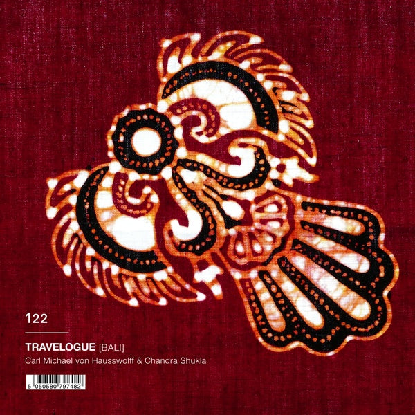 CM VON HAUSSWOLFF & CHANDRA SHUKLA - Travelogue [Bali] - CD