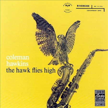 Coleman Hawkins - The Hawk Flies High - Vinyl