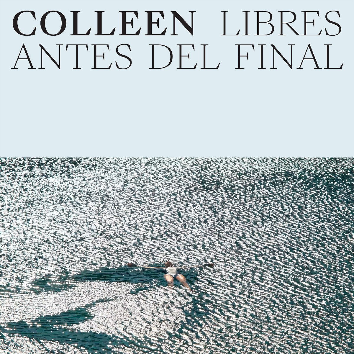 Colleen - Libres Antes Del Final - Vinyl