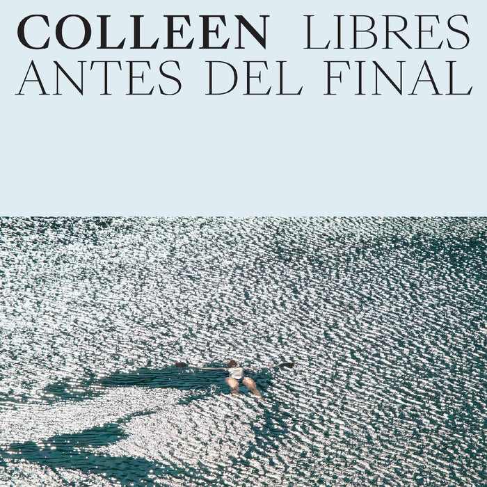Colleen - Libres Antes Del Final - Vinyl