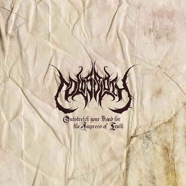 COLOSSLOTH - Outstretch Your Hand for the Impress of Truth - CD