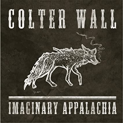 Colter Wall - Imaginary Appalachia - Vinyl