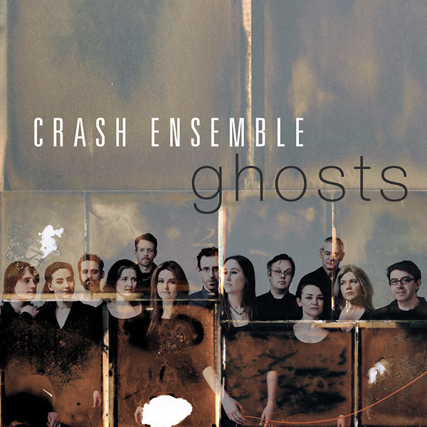 CRASH ENSEMBLE - Ghosts - CD