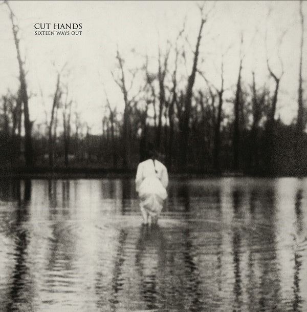 CUT HANDS - Sixteen Ways Out - Vinyl