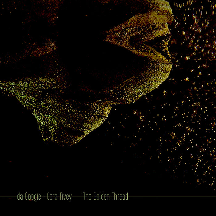 Da Googie + Cara Tivey - The Golden Thread - CD