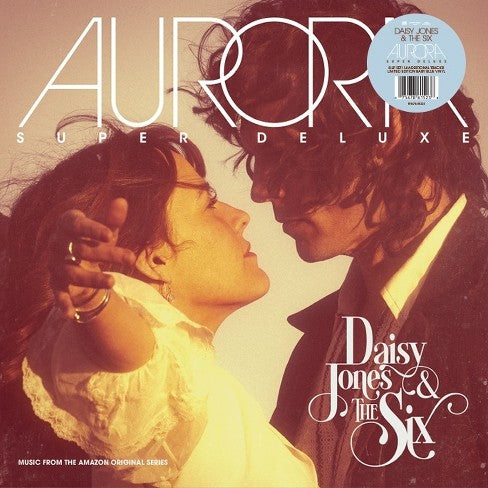 Daisy Jones & The Six - AURORA (Indie Exclusive, Deluxe Edition, Clear Vinyl) (2 Lp's) - Vinyl
