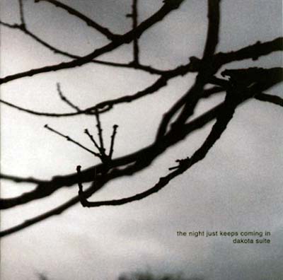 DAKOTA SUITE - The Night Just Keeps Coming In - CD