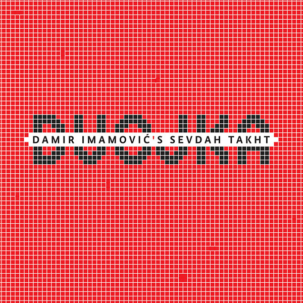 DAMIR IMAMOVIC'S SEVDAH TAKHT - Dvojka - Vinyl