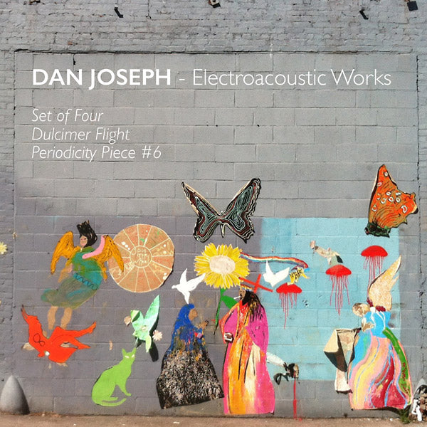 DAN JOSEPH - Electroacoustic Works - CD