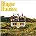Dan + Shay - Bigger Houses - Vinyl