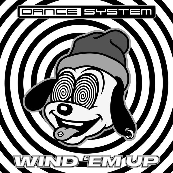 Dance System - Wind 'Em Up - Vinyl