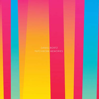 DANIEL BORTZ - Patchwork Memories - CD