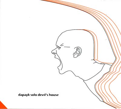 DAPAYK SOLO - Devil's House - CD
