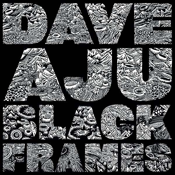 DAVE AJU - Black Frames - CD