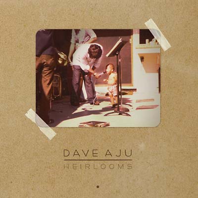DAVE AJU - Heirlooms - CD