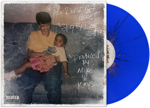 Dave East X Mike & Keys - How Did I Get Here? (Explicit Content} (Colored Vinyl, Blue, Pink) - Vinyl