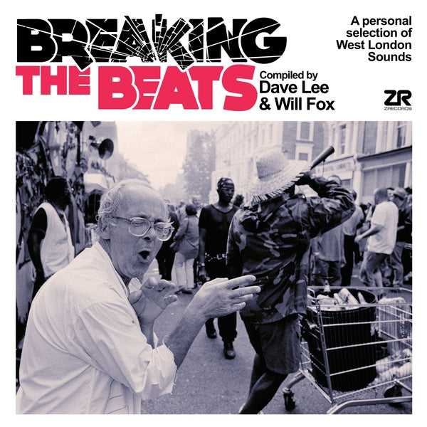 DAVE LEE & WILL FOX - Breaking The Beats: A Personal Selection of West London Sounds - CD