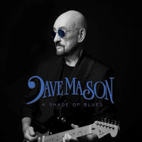 Dave Mason - A Shade of Blues (Blue Colored Vinyl, Gatefold LP Jacket) - Vinyl