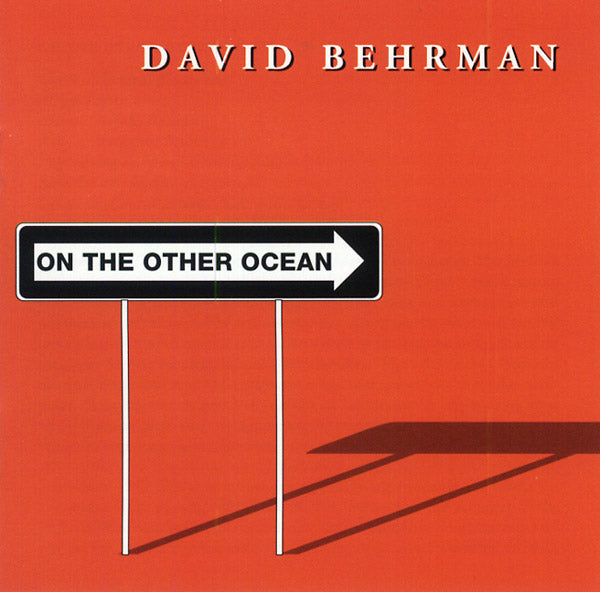 DAVID BEHRMAN - On The Other Ocean - CD