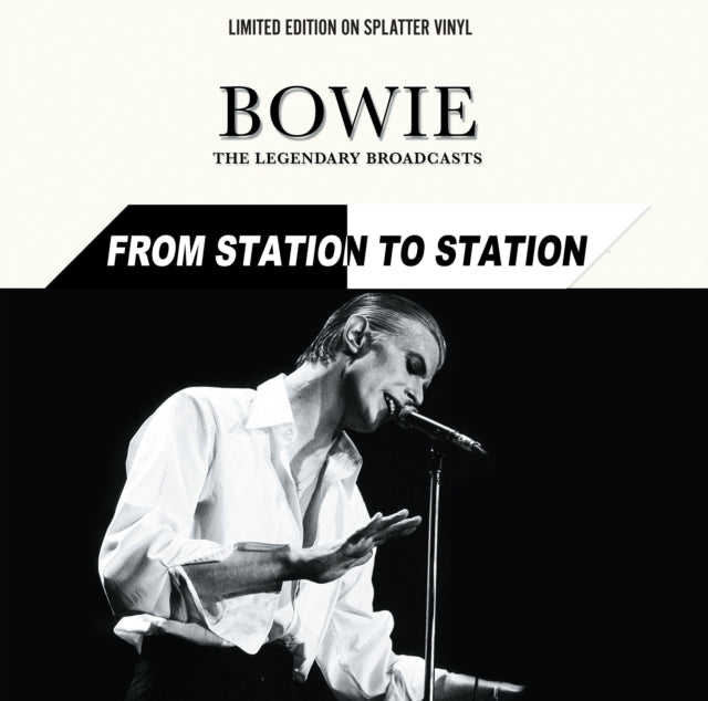 David Bowie - From Station to Station: The Legendary Broadcasts (Limited Edition, Splatter Colored Vinyl) [Import] - Vinyl