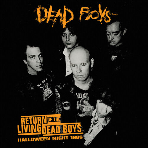 Dead Boys - Return Of The Living Dead Boys: Halloween Night 1986 (Colored Vinyl, Opaque Orange) - Vinyl