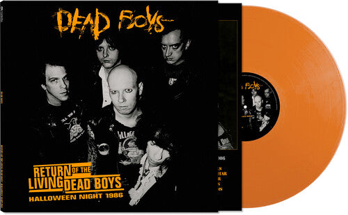 Dead Boys - Return Of The Living Dead Boys: Halloween Night 1986 (Colored Vinyl, Opaque Orange) - Vinyl