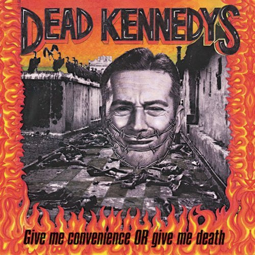 Dead Kennedys - Give Me Convenience or Give Me Death (Remastered, Deluxe Edition, 180 Gram Vinyl) - Vinyl