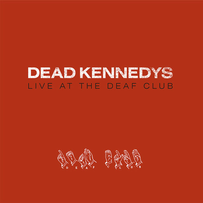 DEAD KENNEDYS - LIVE AT THE DEAF CLUB (RED VINYL) - Vinyl