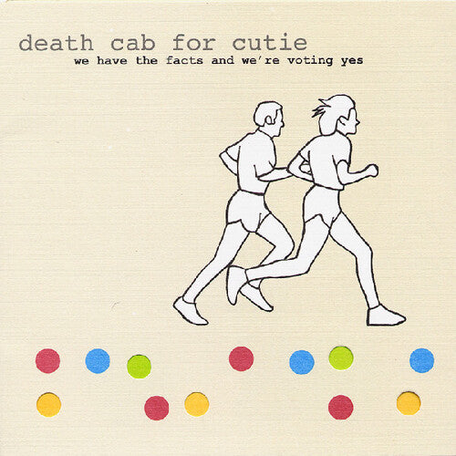Death Cab For Cutie - We Have The Facts And We're Voting Yes - Vinyl