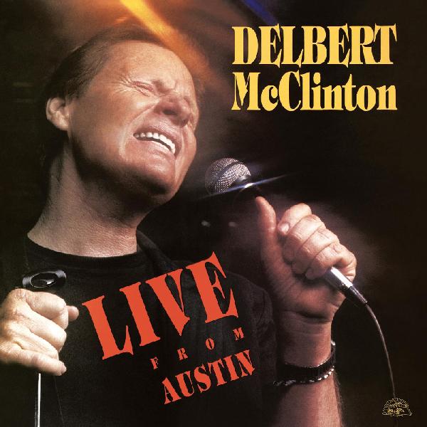 Delbert Mcclinton - Live From Austin - Vinyl