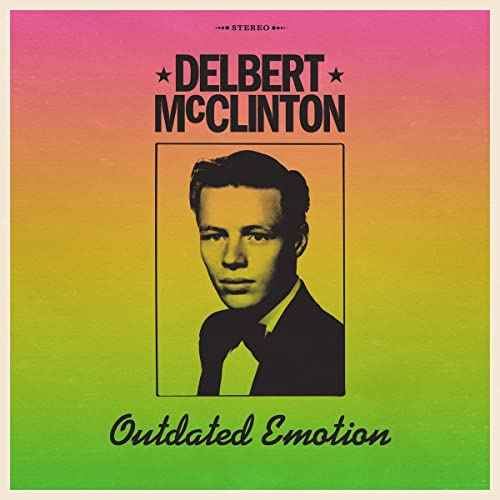 Delbert Mcclinton - Outdated Emotion - Vinyl