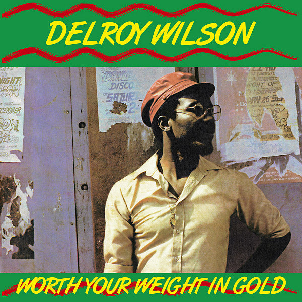 DELROY WILSON - Worth Your Weight In Gold - CD