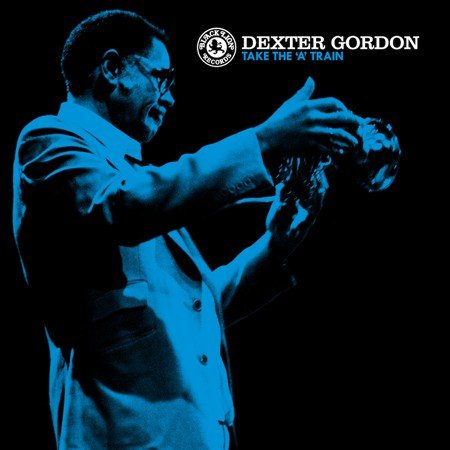 Dexter Gordon - Take The 'A' Train (180 Gram Vinyl) - Vinyl