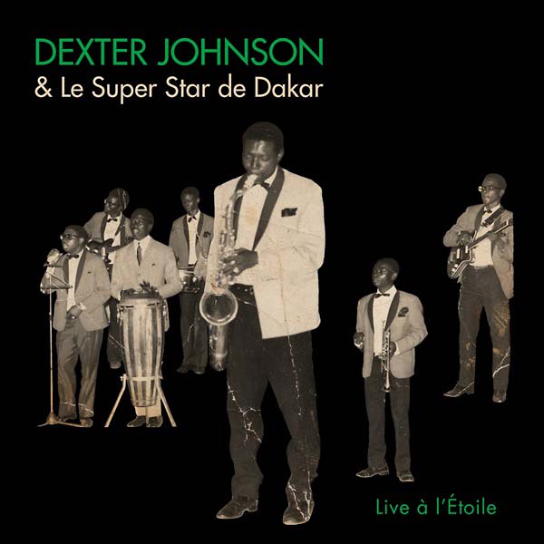 DEXTER JOHNSON & LE SUPER STAR DE DAKAR - Live a l'Etoile - CD