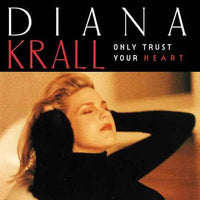 Diana Krall - Only Trust Your Heart [LP] - Vinyl