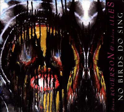 DIANA ROGERSON & ANDREW LILES - No Birds Do Sing - CD