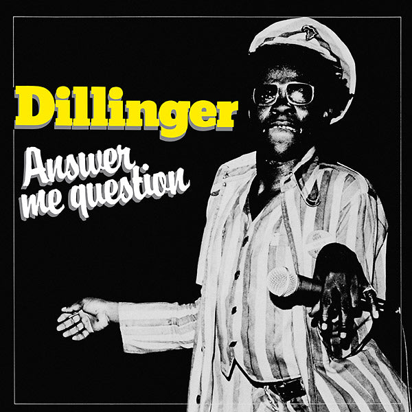 DILLINGER - Answer Me Question - CD