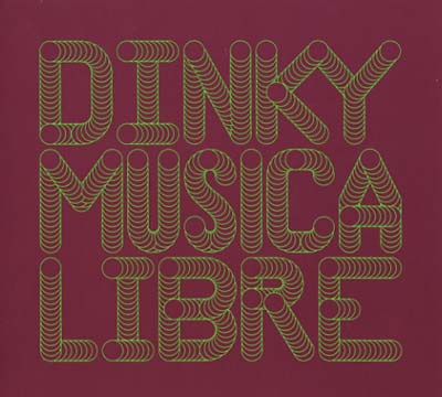 DINKY - Musica Libre - Dinky In The Mix - CD