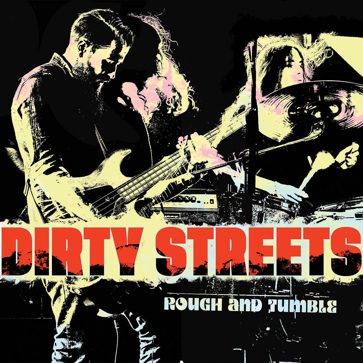 Dirty Streets - Rough and Tumble - Vinyl