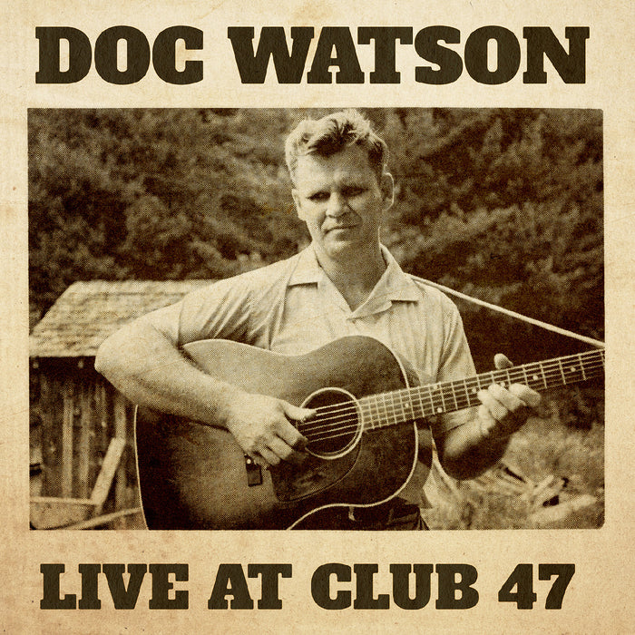 Doc Watson - Live At Club 47 - Vinyl
