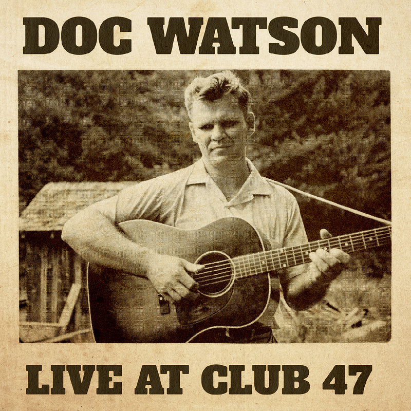 Doc Watson - Live At Club 47 - Vinyl