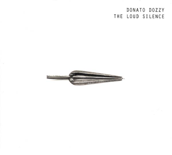 DONATO DOZZY - The Loud Silence - CD