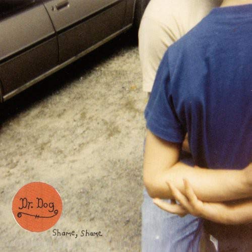 Dr. Dog - Shame, Shame - Vinyl