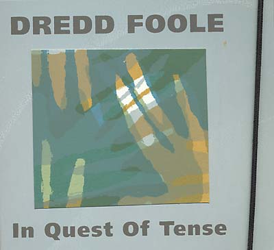 DREDD FOOLE - In Quest Of Tense - CD